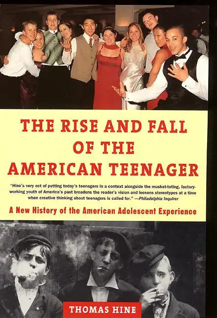 The Rise and Fall of the American Teenager - Paperback