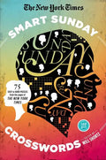 New York Times Smart Sunday Crosswords - Paperback