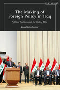 The Making of Foreign Policy in Iraq: Political Factions and the Ruling Elite - Paperback