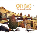 Cozy Days: The Art of Iraville - Hardcover
