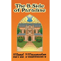 The B-Side of Paradise - Hardcover