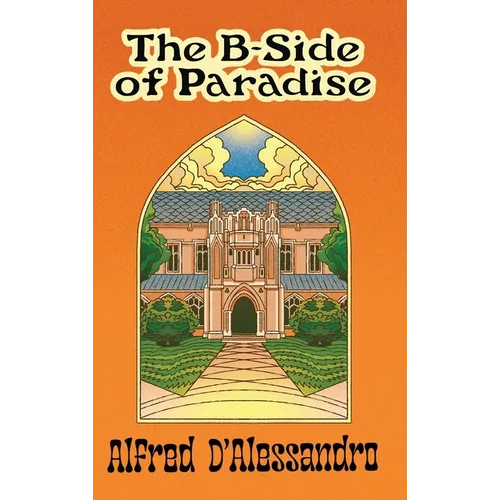 The B-Side of Paradise - Hardcover