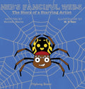 Ned's Fanciful Webs: The Story of a Starving Artist - Hardcover