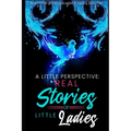 A Little Perspective: REAL Stories of Little Ladies - Paperback