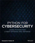 Python for Cybersecurity: Using Python for Cyber Offense and Defense - Paperback