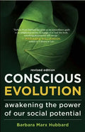 Conscious Evolution: Awakening the Power of Our Social Potential - Paperback