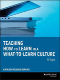 Teaching How to Learn in a What-To-Learn Culture - Paperback