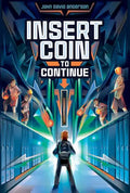 Insert Coin to Continue - Paperback