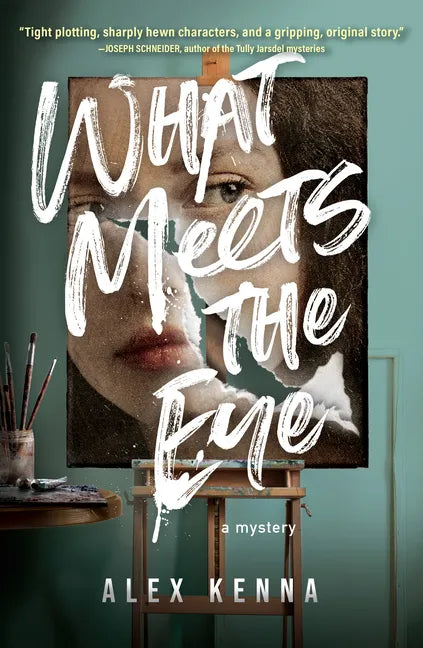 What Meets the Eye: A Mystery - Hardcover