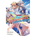 The Magical Revolution of the Reincarnated Princess and the Genius Young Lady, Vol. 6 (Novel) - Paperback