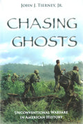 Chasing Ghosts: Unconventional Warfare in American History - Paperback
