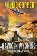 Mollie's Quest: Havoc in Wyoming, Part 3 America's New Apocalypse - Paperback