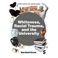 Whiteness, Racial Trauma, and the University - Hardcover
