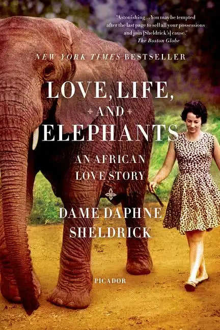 Love, Life, and Elephants: An African Love Story - Paperback
