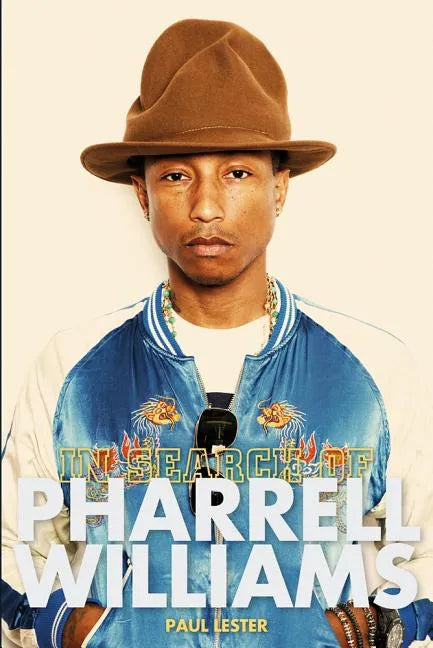 In Search Of... Pharrell Williams - Paperback