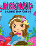 Mermaid Coloring Book for Kids: A Coloring Book for Toddler/ Preschooler and Kids Ages 4-8 - Paperback
