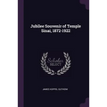 Jubilee Souvenir of Temple Sinai, 1872-1922 - Paperback