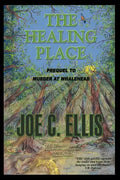 The Healing Place--Prequel to Murder at Whalehead - Paperback
