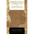 Narrative of the Life of Frederick Douglass, an American Slave & Incidents in the Life of a Slave Girl - Paperback