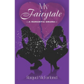 My Fairytale: A Romantic Drama - Paperback