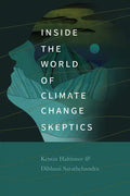 Inside the World of Climate Change Skeptics - Paperback