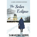 The Solar Eclipse: A James Anderson Mystery - Paperback