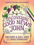 Discovering Good News in John: A Creative Devotional Study Experience - Paperback