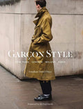 Garçon Style: New York, London, Milano, Paris (Best Selling Street Photography Book, for Fans Street Style Fashion and Photography) - Paperback