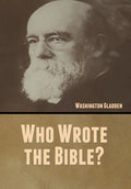 Who Wrote the Bible? - Hardcover