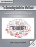 The Technology Addiction Workbook: Information, Assessments, and Tools for Managing Life with a Behavioral Addiction - Paperback