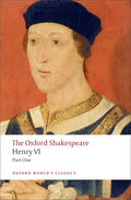 Henry VI, Part I: The Oxford Shakespeare - Paperback