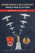 Homeward Lieutenant: World War II Letters - Paperback