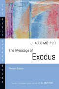 The Message of Exodus: The Days of Our Pilgrimage - Paperback
