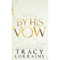 By His Vow: Discreet Edition - Hardcover