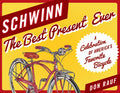 Schwinn: The Best Present Ever - Paperback