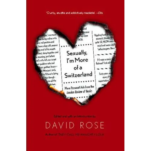 Sexually, I'm More of a Switzerland: More Personal Ads from the London Review of Books - Paperback