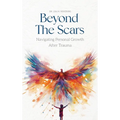 Beyond the Scars: Navigating Personal Growth After Trauma - Hardcover