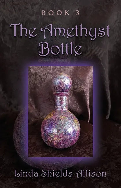 The Amethyst Bottle - Paperback