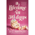 A Lifetime in 30 Days - Paperback