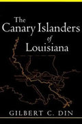 Canary Islanders of Louisiana (Revised) - Paperback
