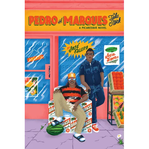 Pedro and Marques Take Stock: A Picaresque Novel - Hardcover