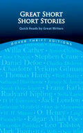 Great Short Short Stories: Quick Reads by Great Writers: Willa Cather, Stephen Crane, Daniel Defoe, Thomas Hardy, Franz Kafka, Rudyard Kipling, Jack L - Paperback