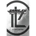 Game Fu: Way of the Digital Fist - Hardcover