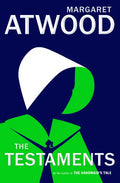 The Testaments: The Sequel to the Handmaid's Tale - Hardcover