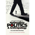 Nationalism, Politics and Anthropology: A Tale of Two South Africans - Paperback