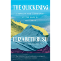 The Quickening: Antarctica, Motherhood, and Cultivating Hope in a Warming World - Hardcover
