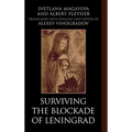 Surviving the Blockade of Leningrad - Hardcover