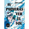 Si Pudieras Ver El Sol / If You Could See the Sun - Paperback