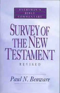 Survey of the New Testament- Everyman's Bible Commentary - Paperback