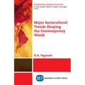 Major Sociocultural Trends Shaping the Contemporary World - Paperback